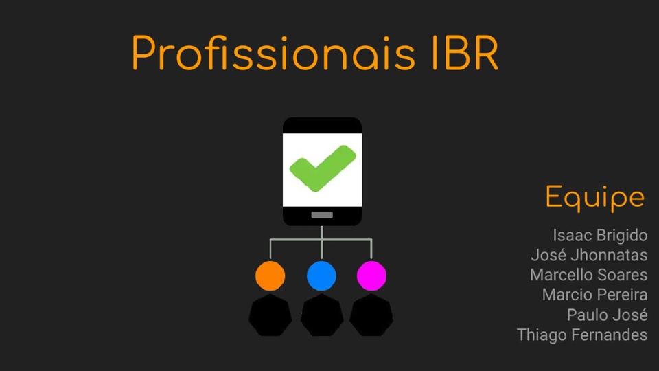 Profissionais IBR: Comunidade de Confiança